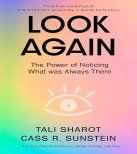 Look Again (B PB): The Power of Noticing What was Always There