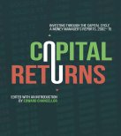 Capital Returns: Investing Through the Capital Cycle: A Money Manager’s Reports 2002-15