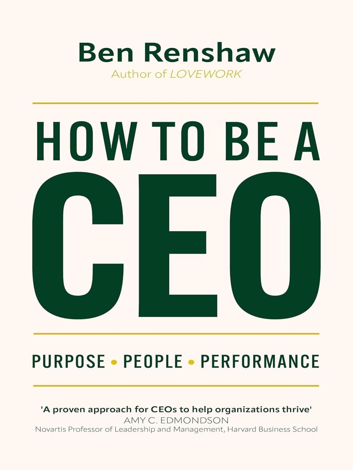 How To Be A CEO: Purpose. People. Performance.