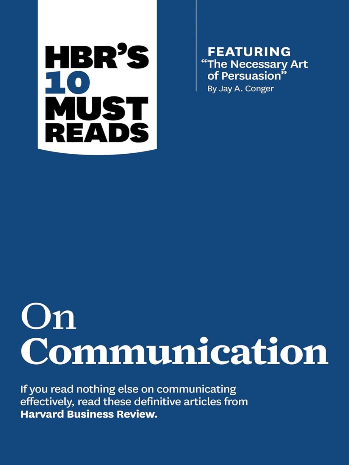 HBR’s 10 Must Reads on Communication