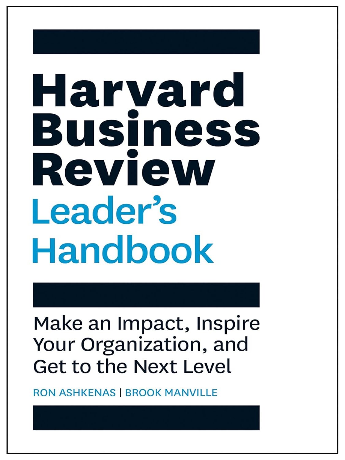 HARVARD BUSINESS REVIEW : LEADERS HANDBOOK
