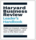 HARVARD BUSINESS REVIEW : LEADERS HANDBOOK