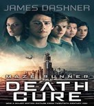 The Maze Runner #3: The Death Cure Movie Tie-in edition