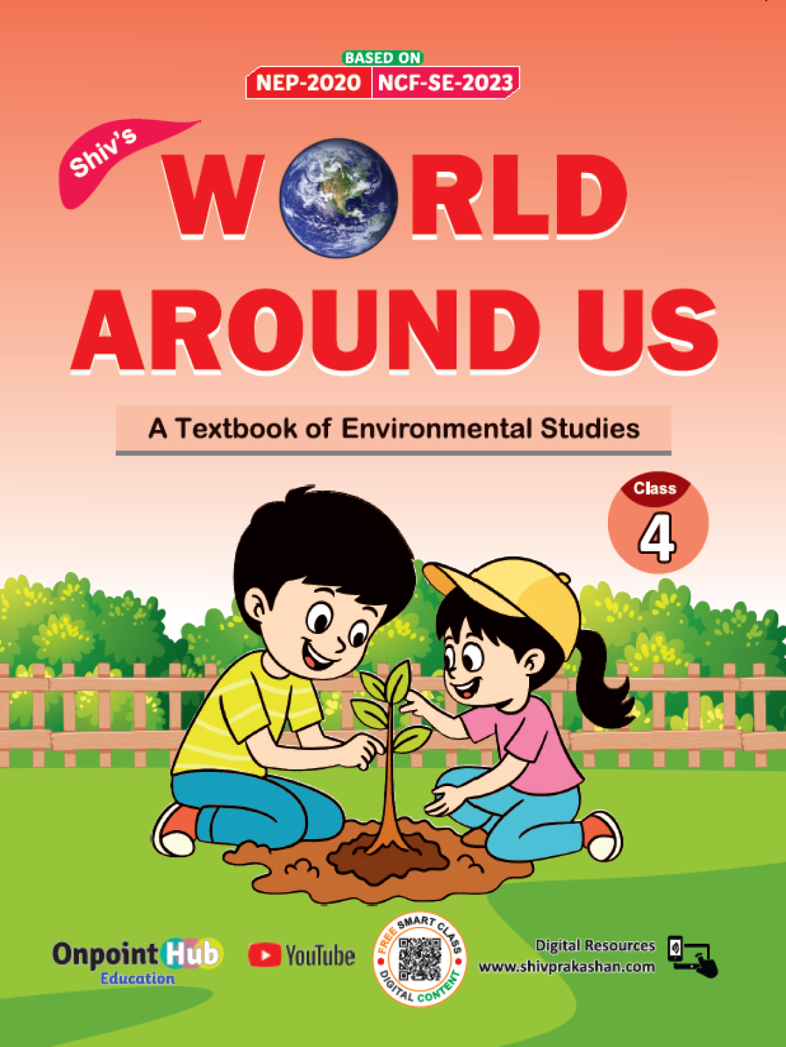 World Around Us : A Textbook of Environmental Studies - Book 4