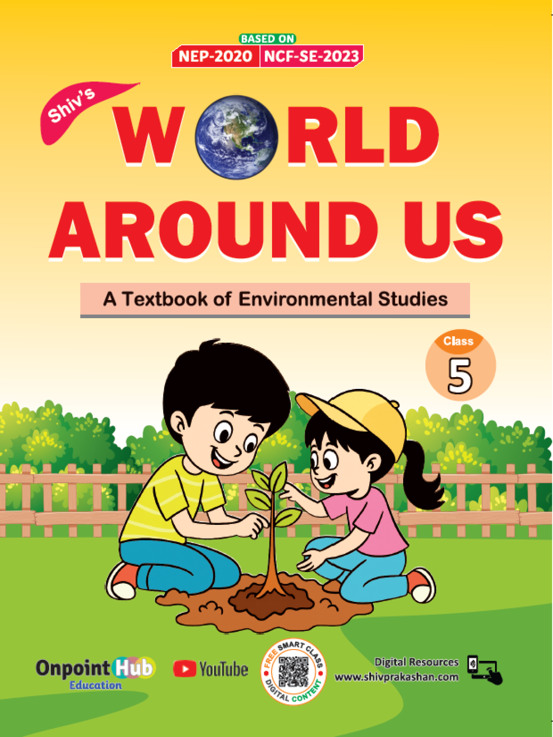 World Around Us : A Textbook of Environmental Studies - Book 5