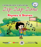 Zip-Zap-Zone (Rhymes and Stories) (Level-3)