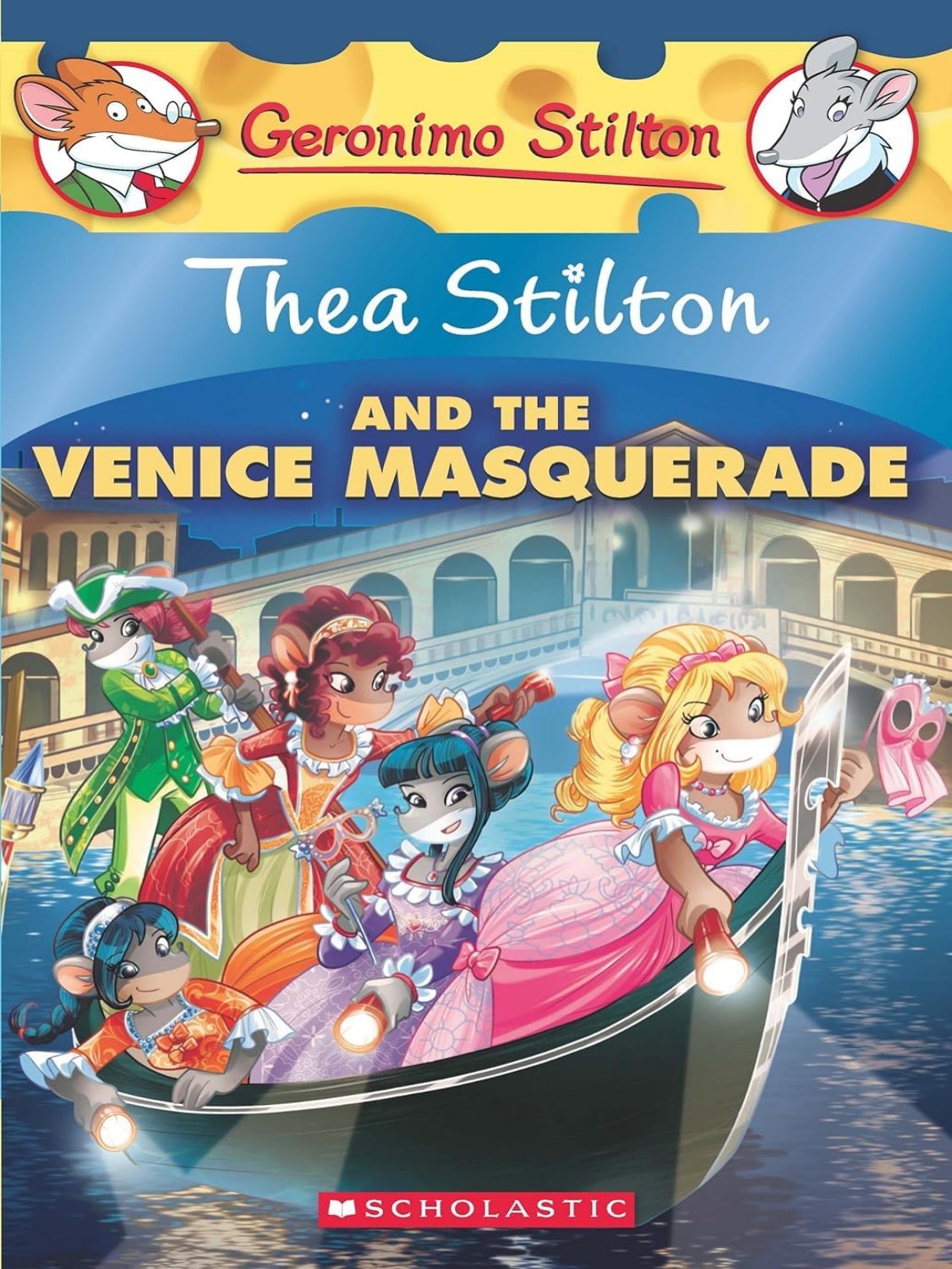 Thea Stilton and the Venice Masquerade: A Geronimo
Stilton Adventure (Thea Stilton #26)