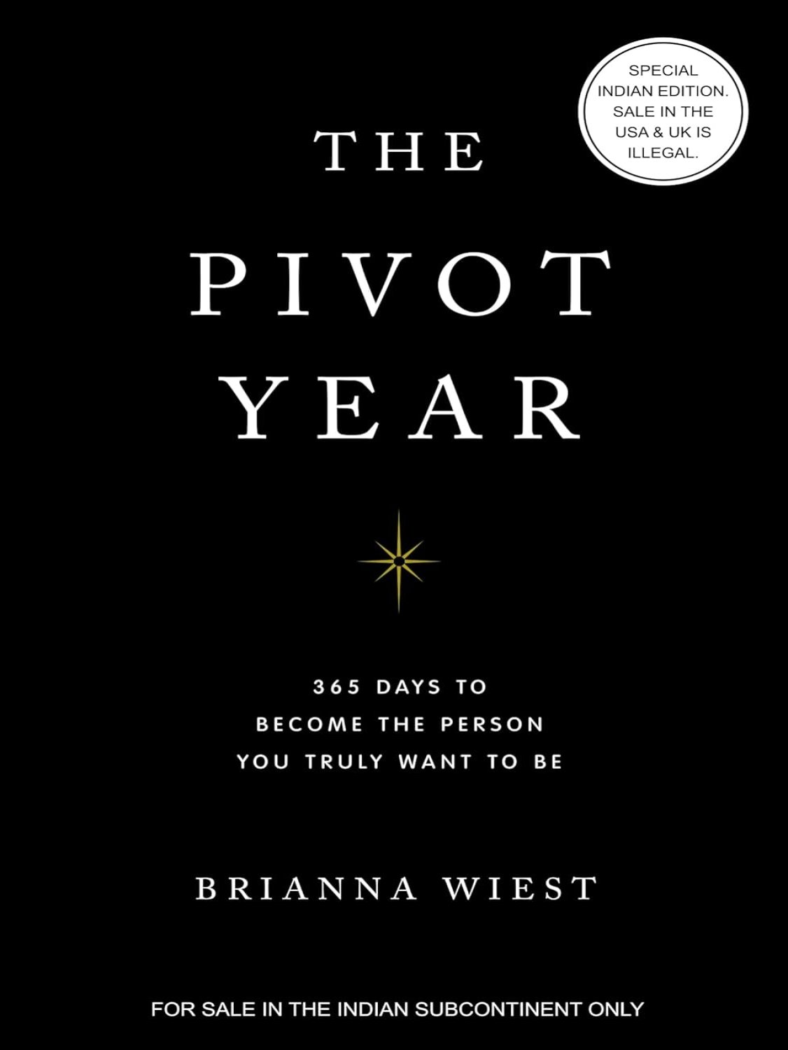 The Pivot Year: 365 days to become the person you truly want to be