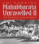 Mahabharata Unravelled - II