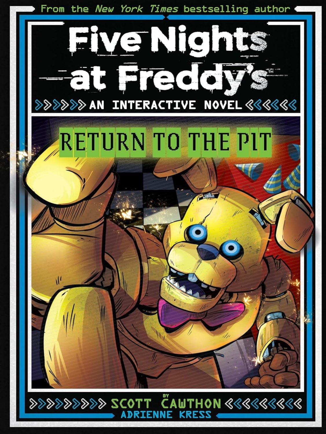 FIVE NIGHTS AT FREDDYS INTERACTIVE  NOVEL #02: RETURN TO THE PIT