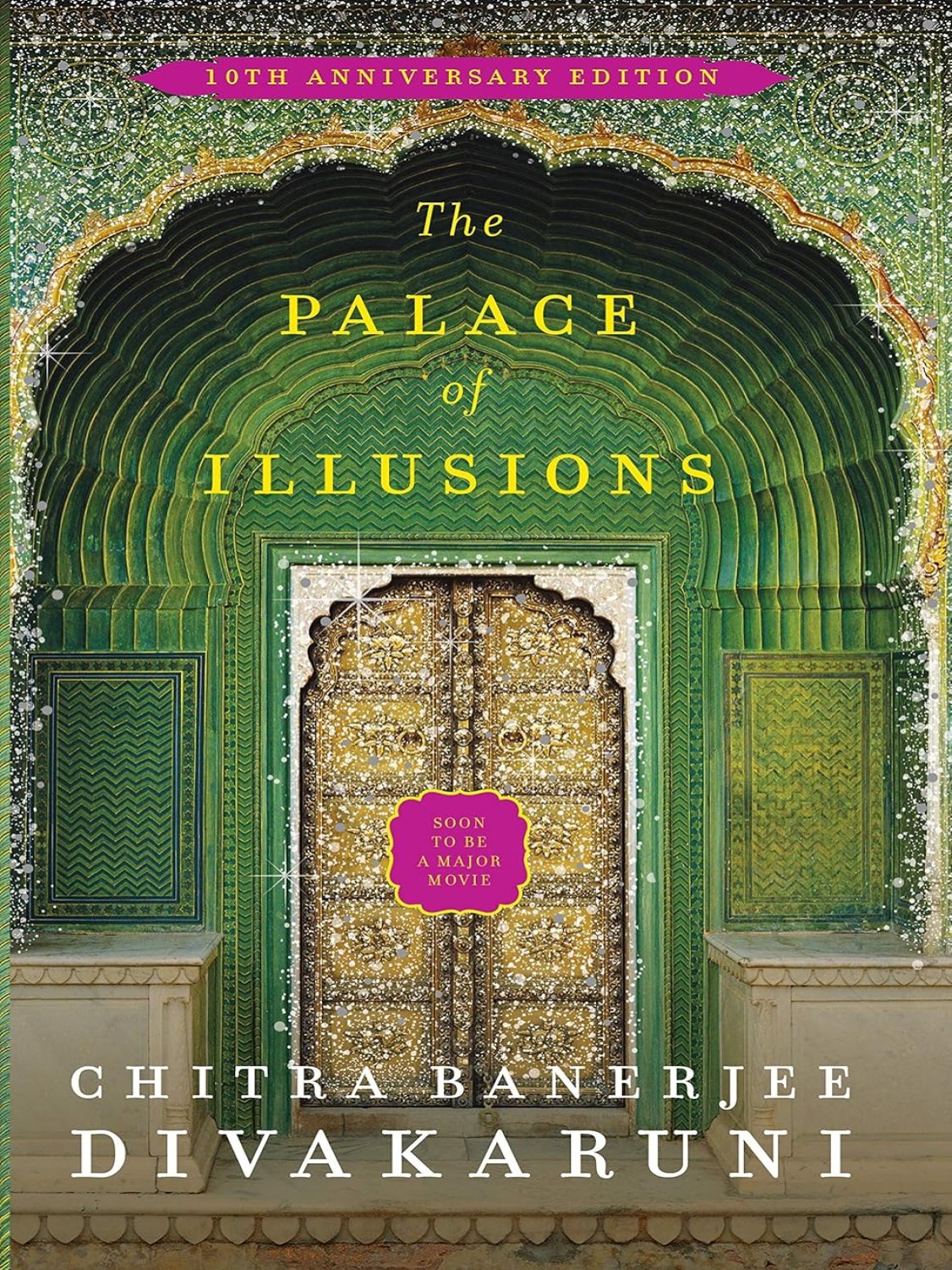 The Palace of Illusions: 10th Anniversary Edition