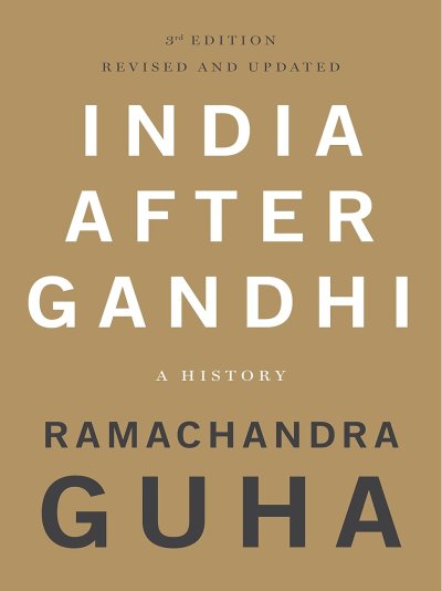 India After Gandhi: 3rd Edition (Revised and Updated)